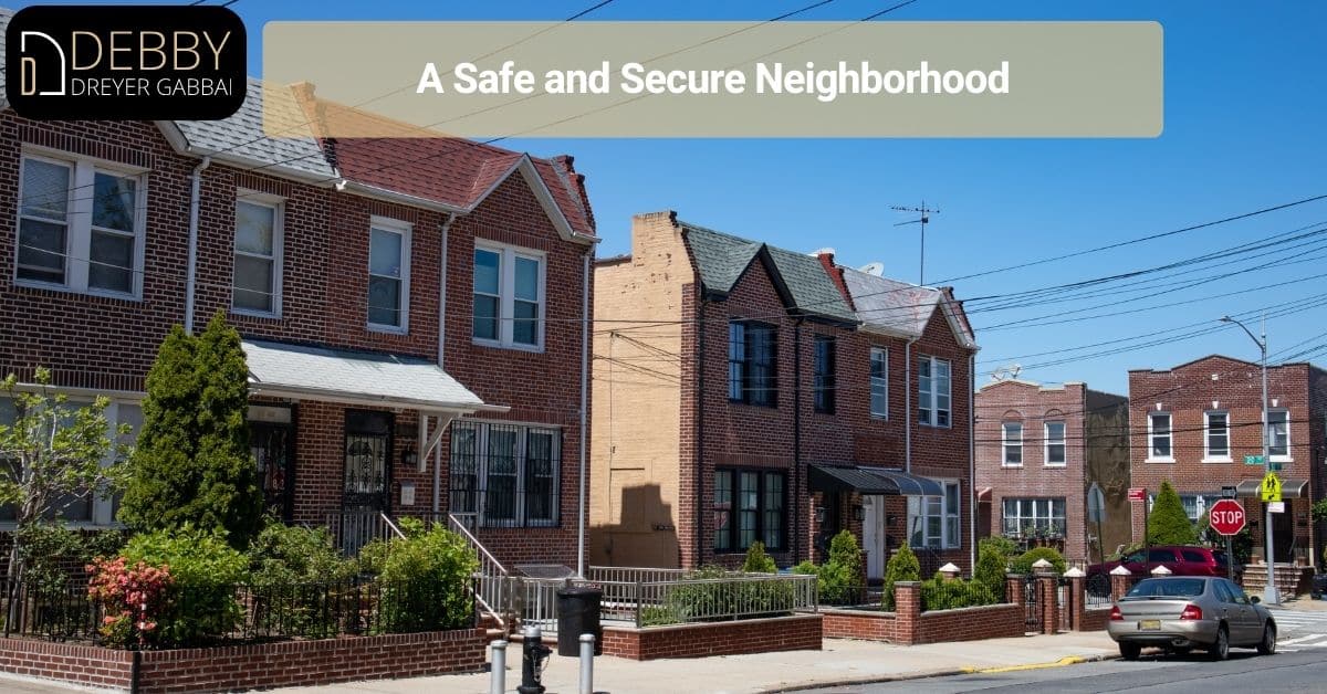 A Safe and Secure Neighborhood