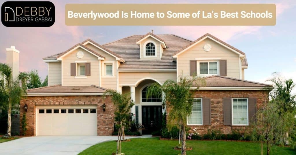 Beverlywood Is Home to Some of La’s Best Schools