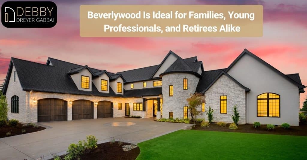 Beverlywood Is Ideal for Families, Young Professionals, and Retirees Alike