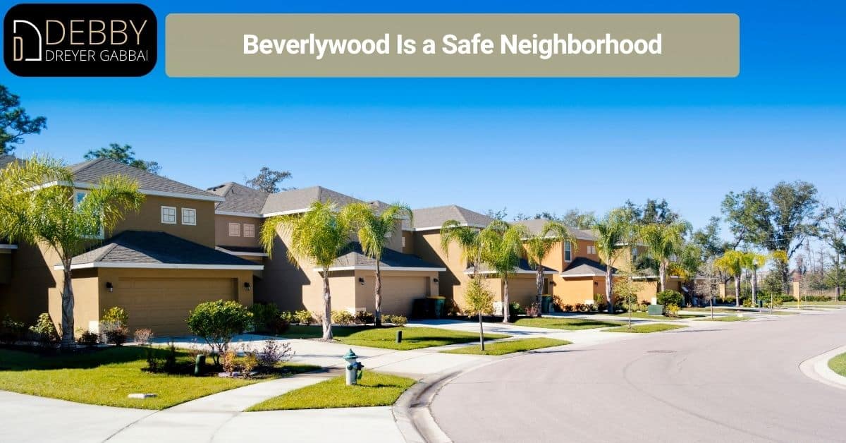 Beverlywood Is a Safe Neighborhood
