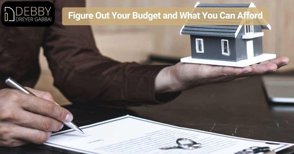 Figure Out Your Budget and What You Can Afford