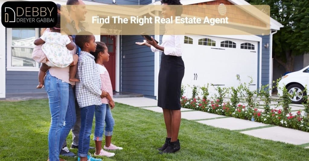 Find The Right Real Estate Agent