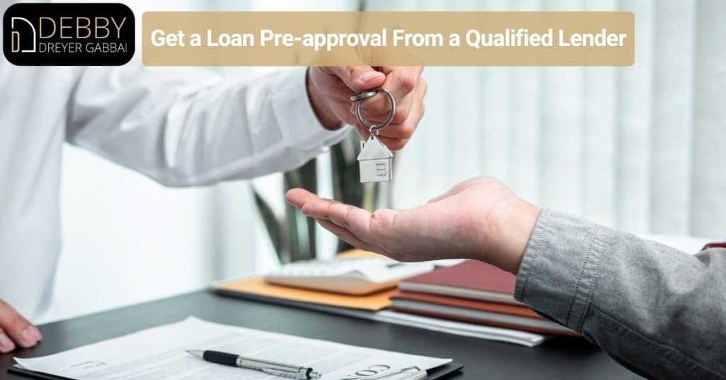 Get a Loan Pre-approval From a Qualified Lender