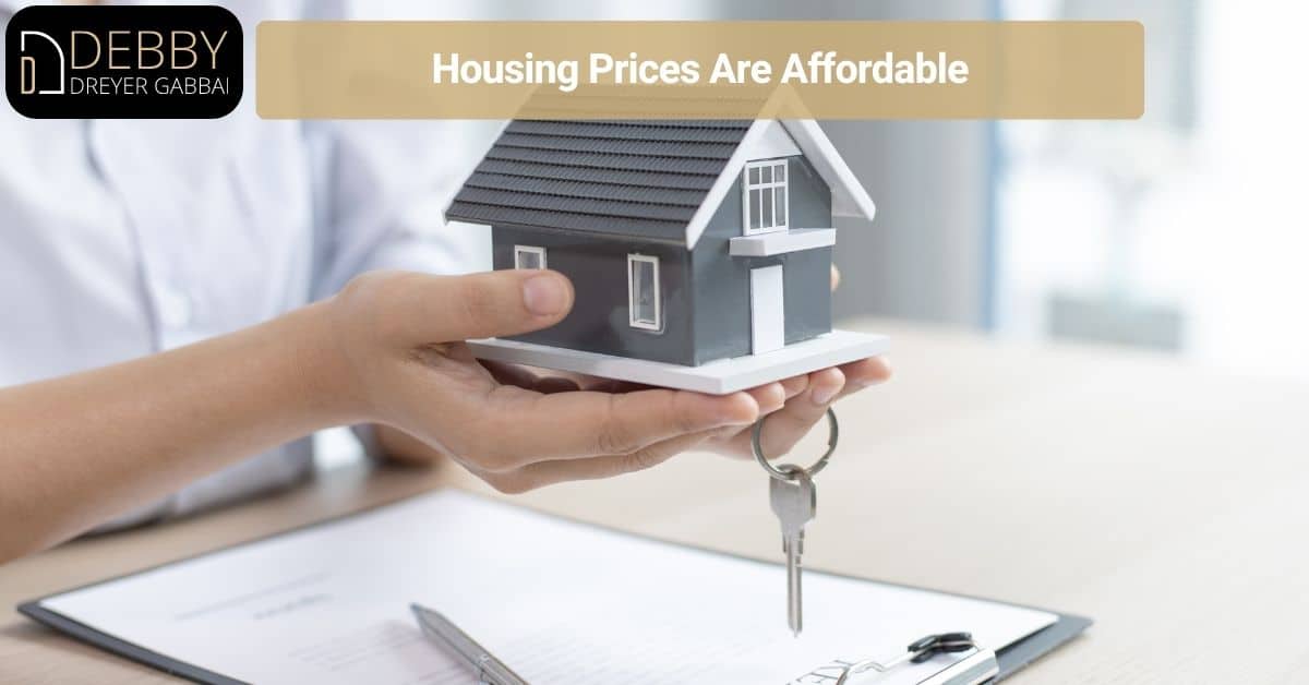 Housing Prices Are Affordable