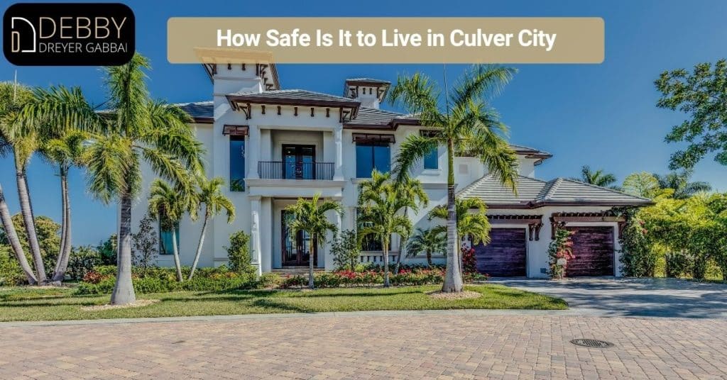 How Safe Is It to Live in Culver City