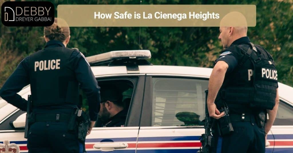 How Safe is La Cienega Heights