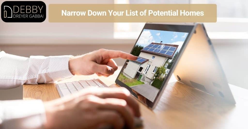 Narrow Down Your List of Potential Homes
