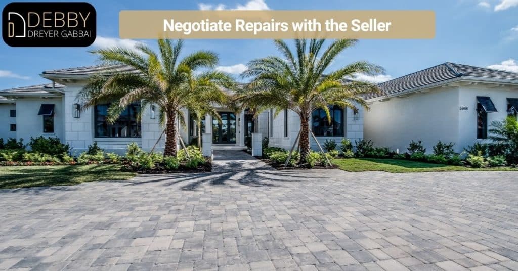 Negotiate repairs with the seller