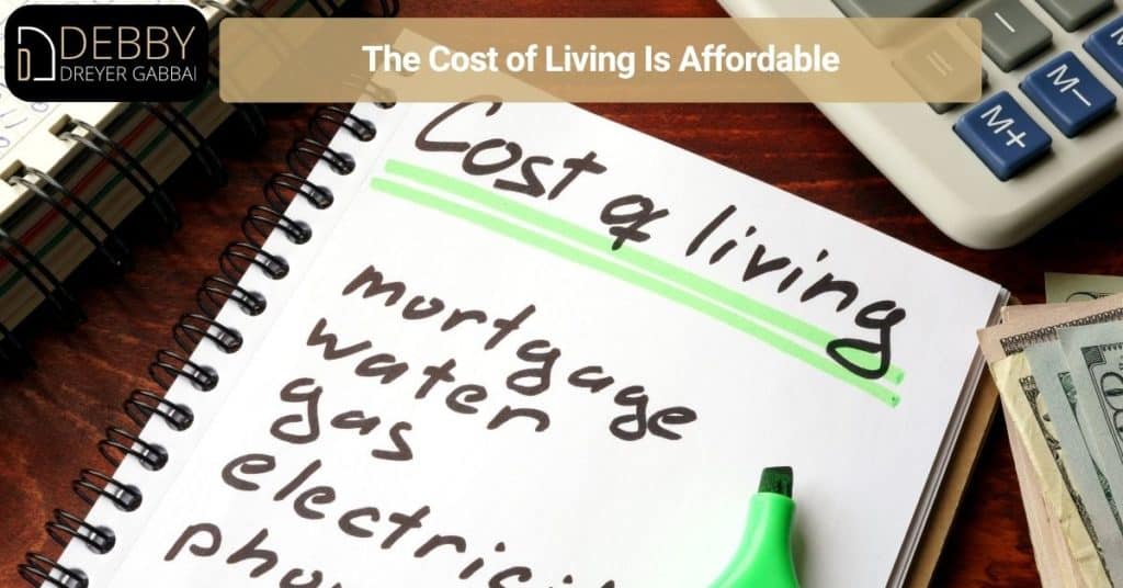 The Cost of Living Is Affordable