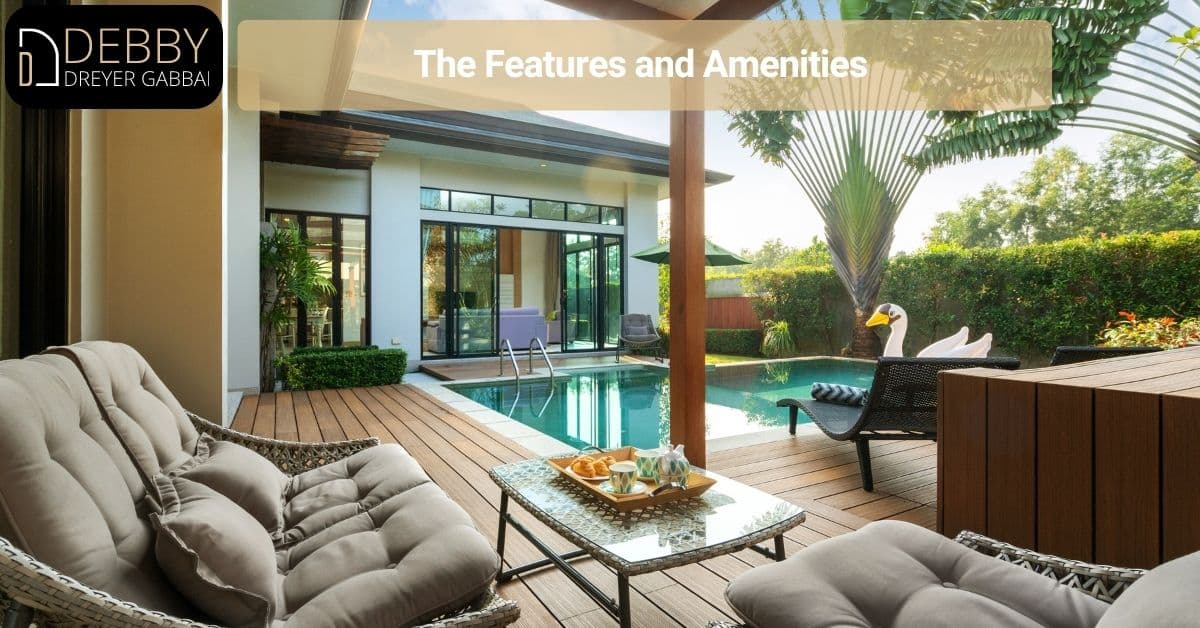 The Features and Amenities