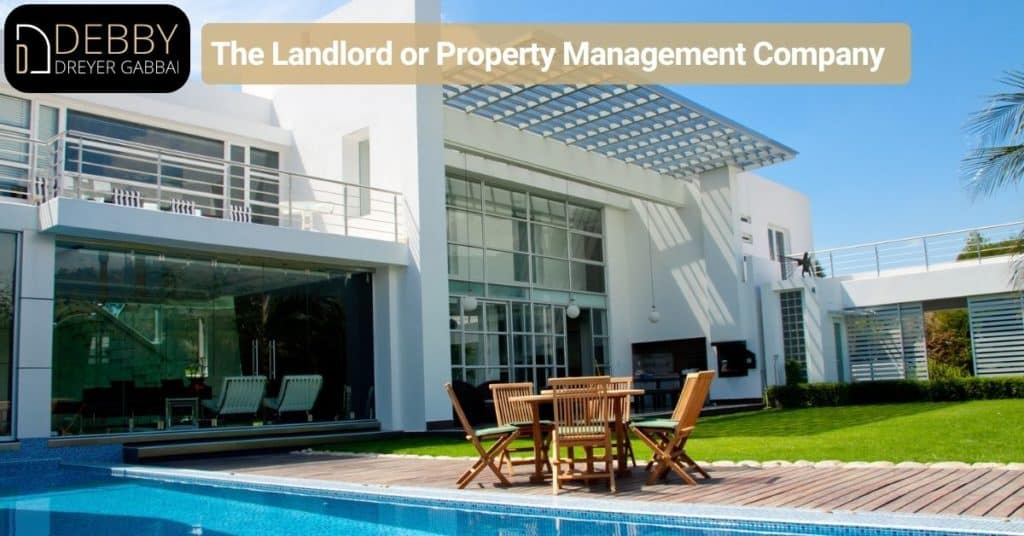 The Landlord or Property Management Company