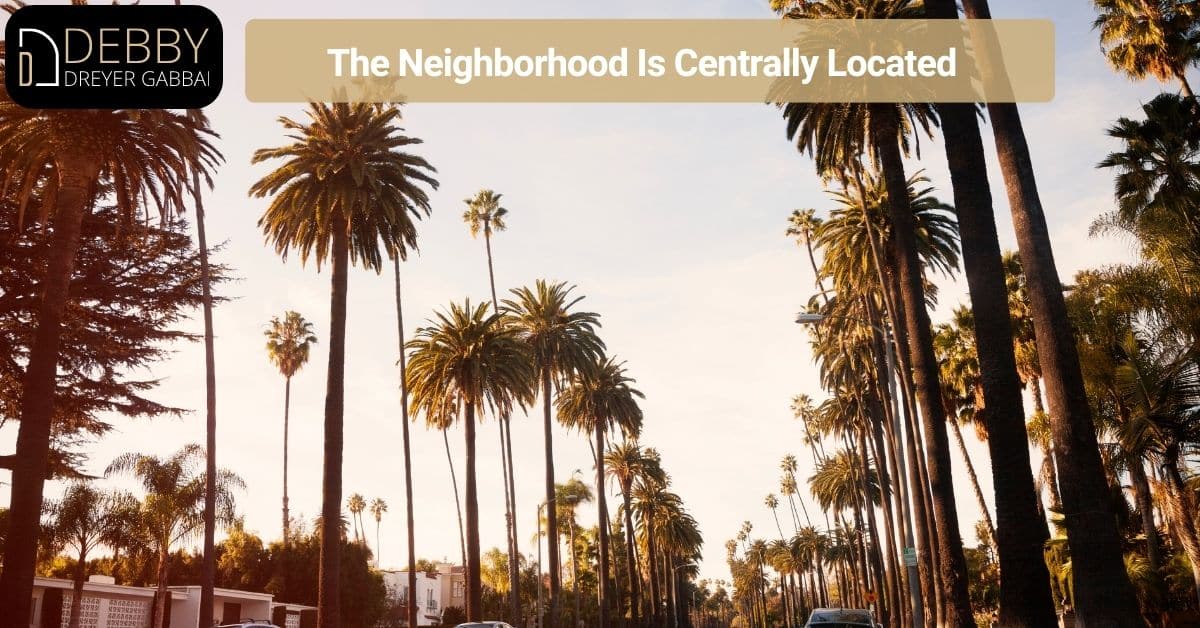The Neighborhood Is Centrally Located