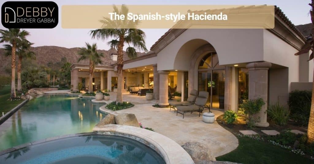 The Spanish-style Hacienda