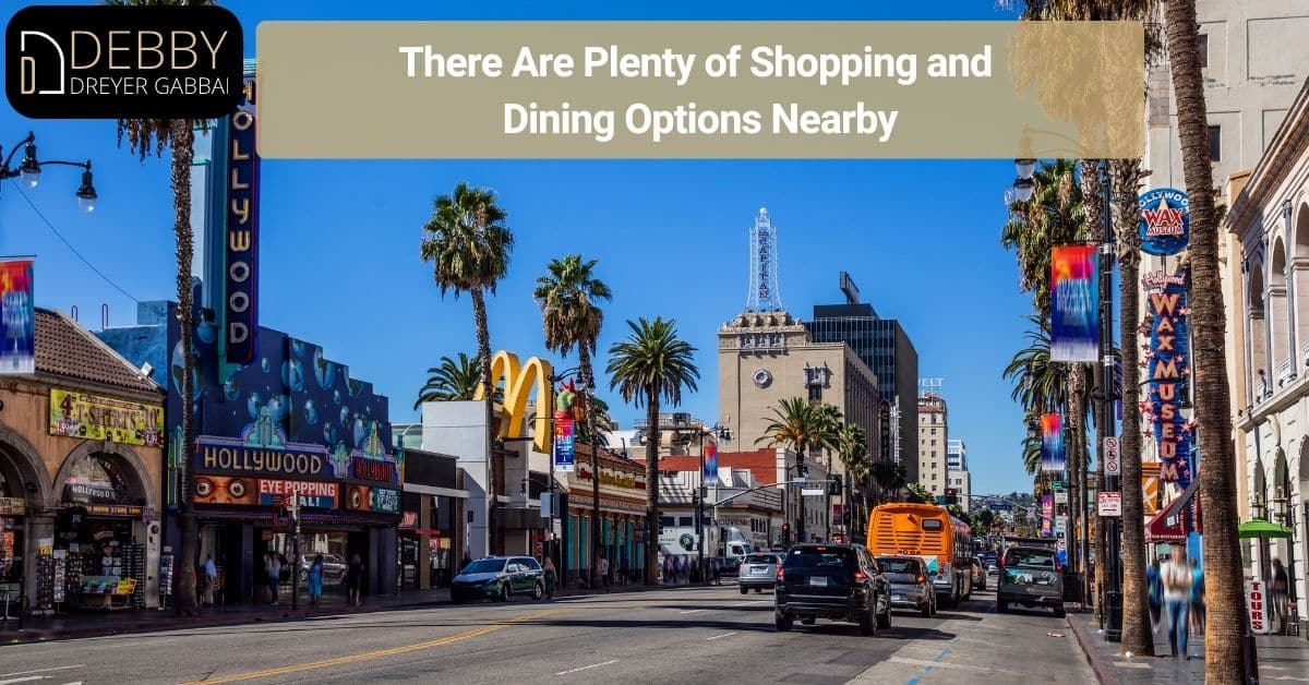 There Are Plenty of Shopping and Dining Options Nearby