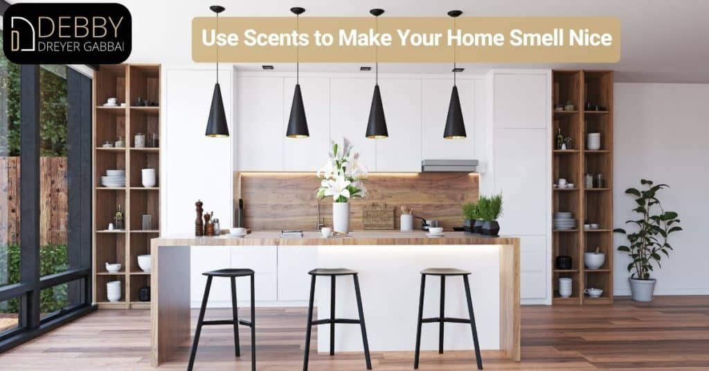 Use Scents to Make Your Home Smell Nice