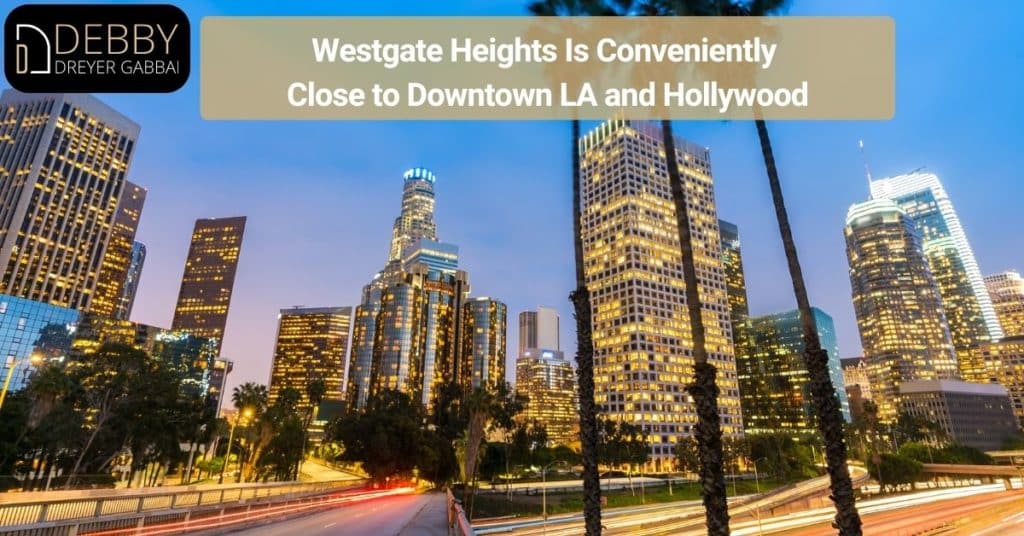 Westgate Heights Is Conveniently Close to Downtown la and Hollywood