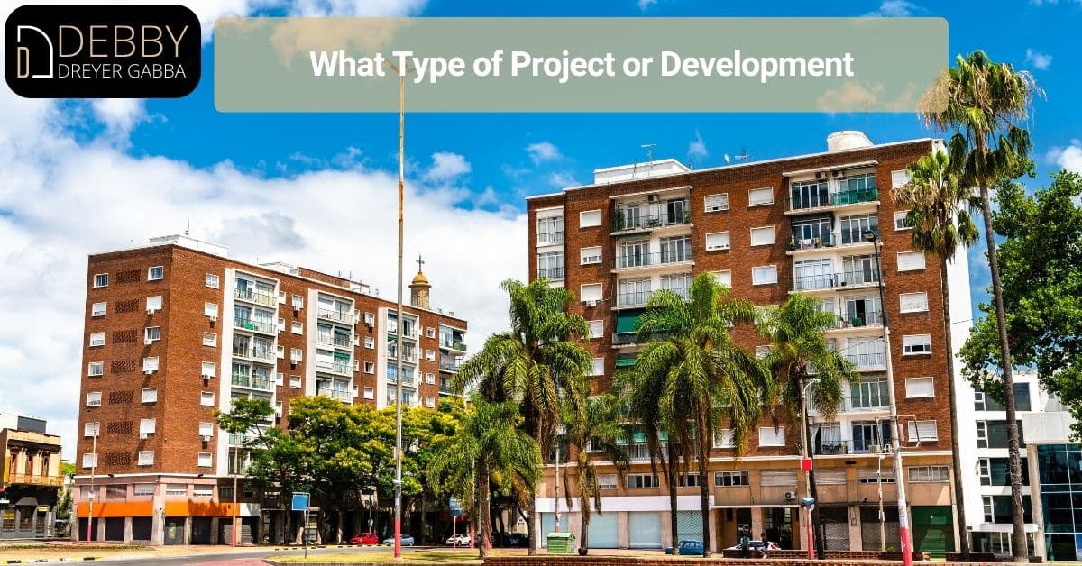What Type of Project or Development