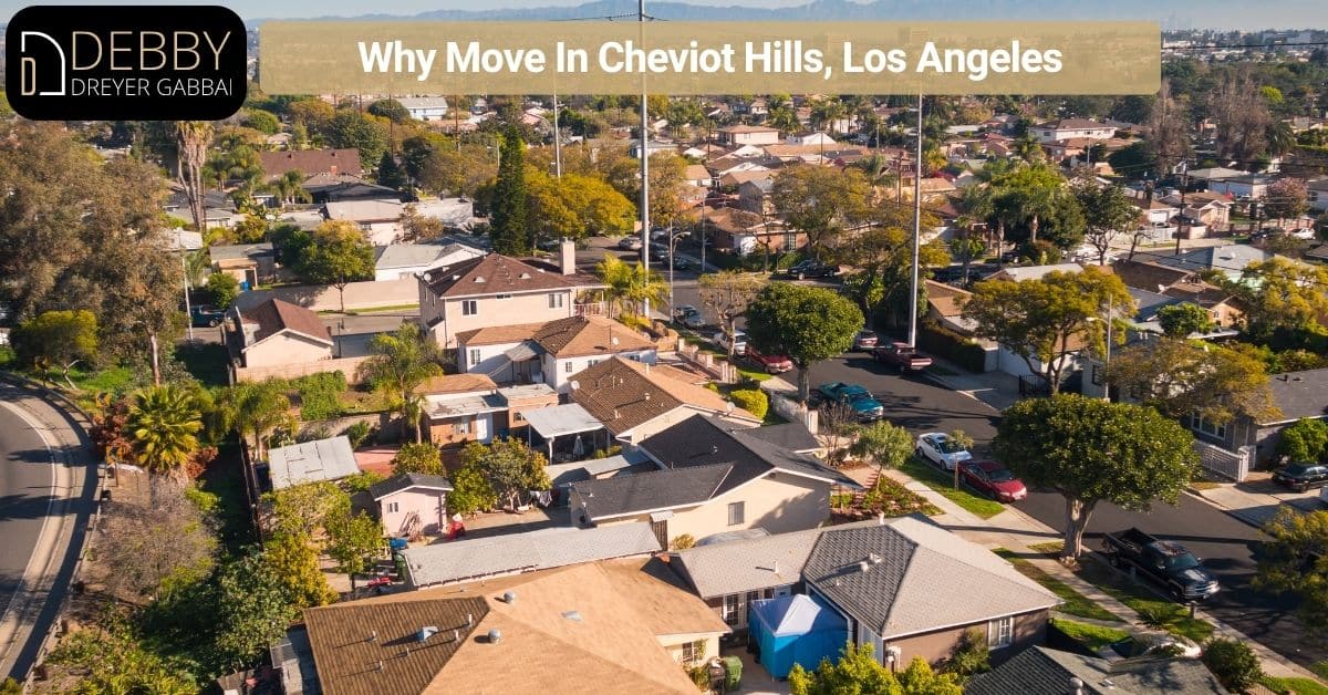 Why Move In Cheviot Hills, Los Angeles